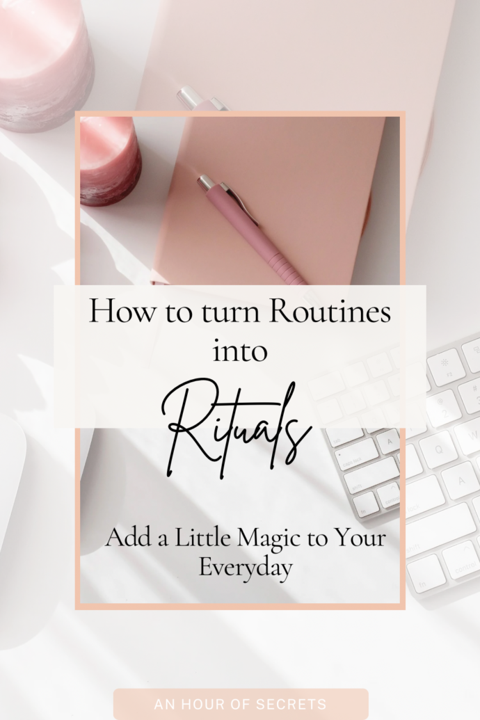 Turning Routines into Rituals