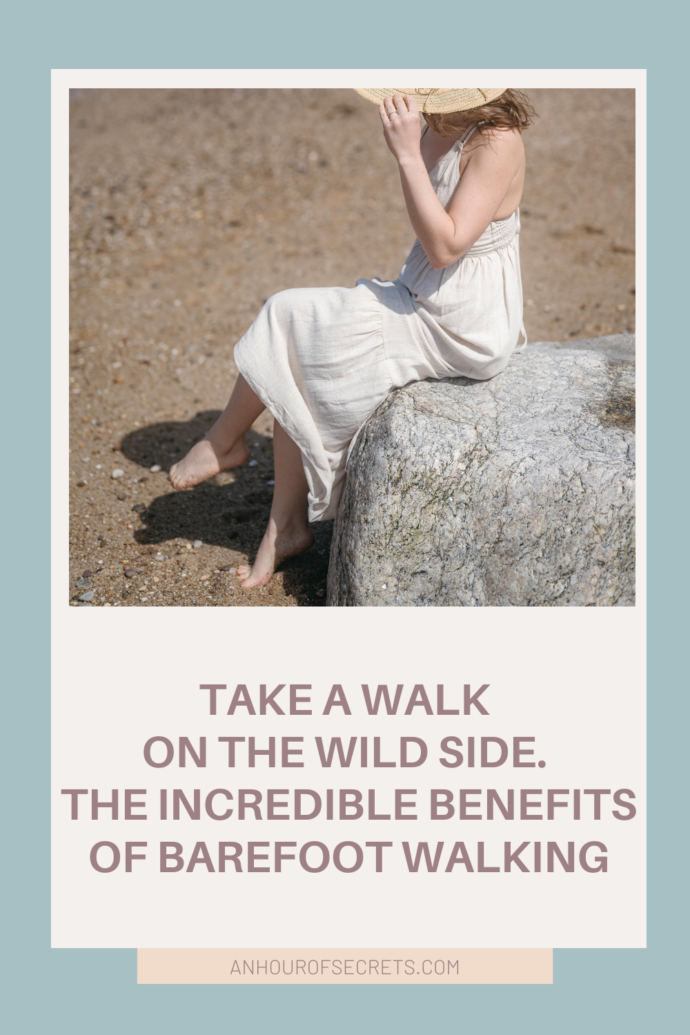 Benefits of barefoot walking